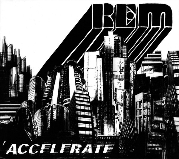 R.E.M.: Accelerate (2008)